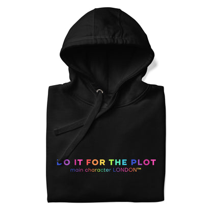 Premium Hoddie DO IT FOR THE PLOT - Rainbow Edition