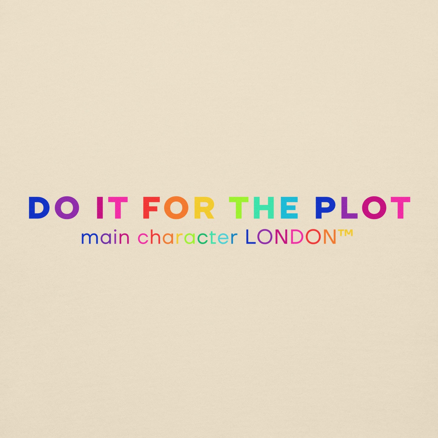 Premium Hoddie DO IT FOR THE PLOT - Rainbow Edition