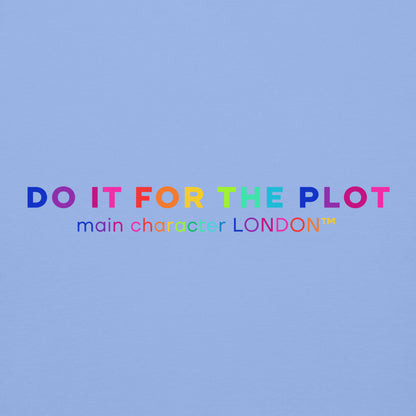 Premium Hoddie DO IT FOR THE PLOT - Rainbow Edition