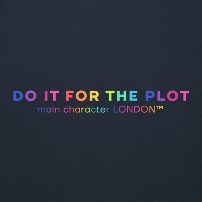 Premium Hoddie DO IT FOR THE PLOT - Rainbow Edition