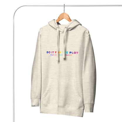 Premium Hoddie DO IT FOR THE PLOT - Rainbow Edition