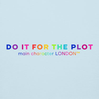 Premium Hoddie DO IT FOR THE PLOT - Rainbow Edition