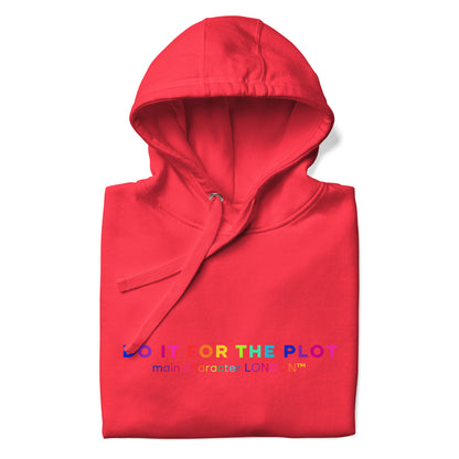 Premium Hoddie DO IT FOR THE PLOT - Rainbow Edition