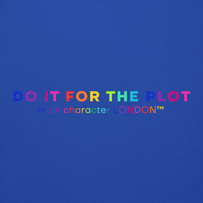 Premium Hoddie DO IT FOR THE PLOT - Rainbow Edition
