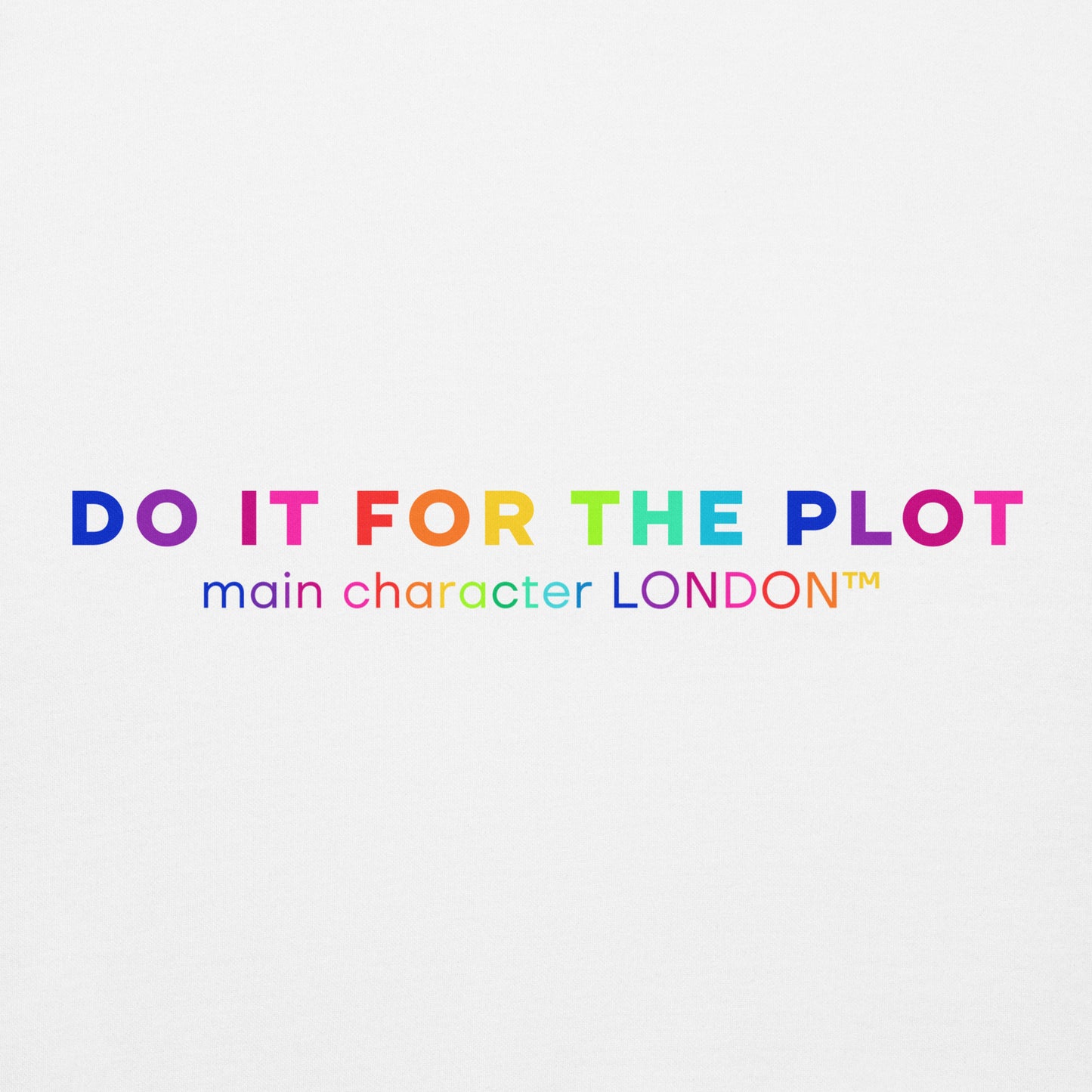 Premium Hoddie DO IT FOR THE PLOT - Rainbow Edition